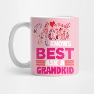 Nana Knows Best Ask a GrandKid - Grandmom Abuela Nonna Funny Mug